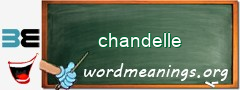 WordMeaning blackboard for chandelle